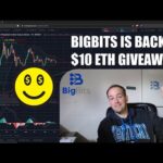 BigBits is back! $10 ETH giveaway!