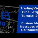 TradingView Pine Script Tutorial 20 – Custom Alert Messages With alertcondition