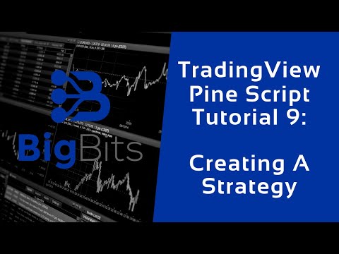 TradingView Pine Script Tutorial 9 – Creating a Strategy