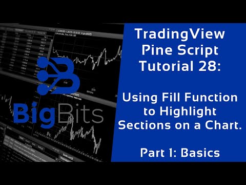 TradingView Pine Script Tutorial 28 – Using Fill Function to Highlight a Chart. Part 1: Basics