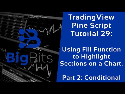 TradingView Pine Script Tutorial 29 – Using Fill Function to Highlight a Chart. Part 2: Conditional