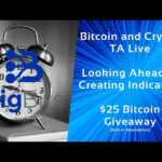 Bitcoin and Crypto TA Live – Looking Ahead to Creating Indicators – $25 Bitcoin Giveaway