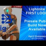 Lightnite FIRST LOOK – Presale Public Build Now Available – April 2020 Giveaway