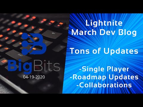 Lightnite March Dev Blog – Tons of Updates – Play Single Player – Road Map Updates – Collaborations