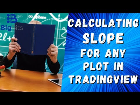 Calculating Slope in TradingView – Find Slope of any Plot
