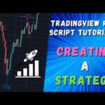 Creating a Strategy For TradingView – TradingView Pine Script Tutorial 9