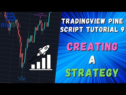 Creating a Strategy For TradingView – TradingView Pine Script Tutorial 9