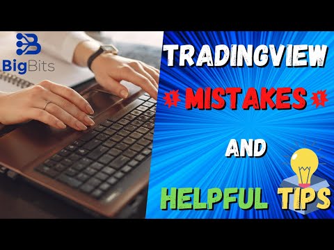 TradingView Mistakes and Friendly Tips That Can Make a Huge Difference